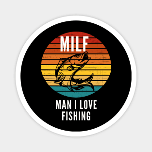 MILF - Man I Love Fishing Magnet